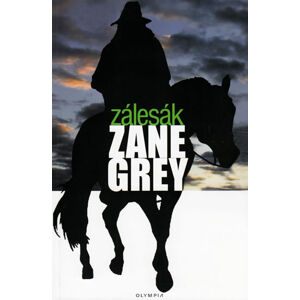 Zálesák - 3. vydání - Grey Zane Loren, Grey Loren Zane