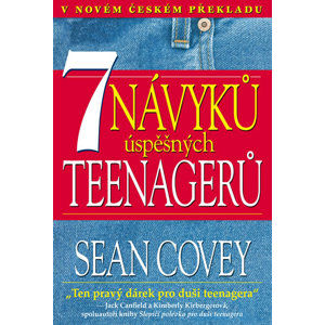 7 návyků úspěšných teenagerů - Covey Sean