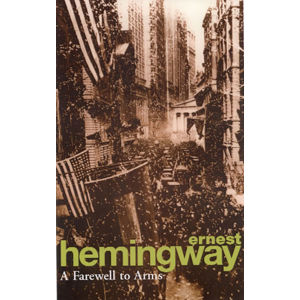 A Farewell to Arms - Hemingway Ernest