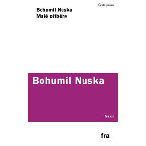 Malé příběhy - Nuska Bohumil