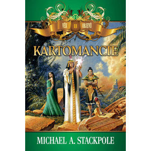 Věk objevů 2 - Kartomancie - Stackpole Michael A.