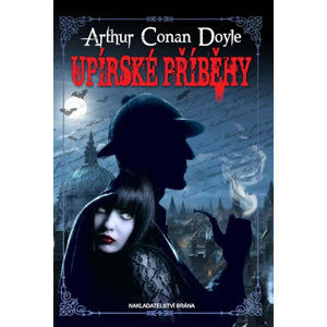Upírské příběhy - Doyle Arthur Conan