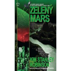 Zelený Mars - Robinson Kim Stanley