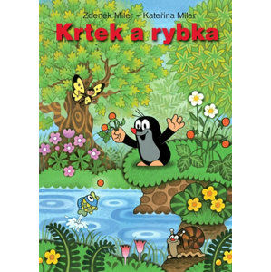 Krtek a rybka - Miler Zdeněk, Miler Kateřina