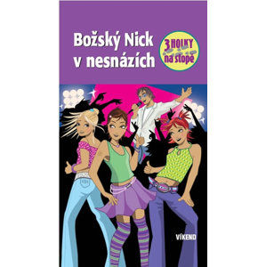 Božský Nick v nesnázích - Tři holky na stopě - von Vogel Maja
