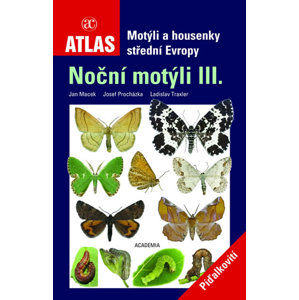 Noční motýli III. - Píďalkovití - Motýli a housenky střední Evropy - Macek Jan