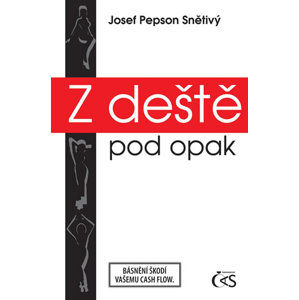 Z deště pod opak - Snětivý Josef Pepson