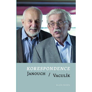 Korespondence Janouch / Vaculík - Janouch František, Vaculík Ludvík