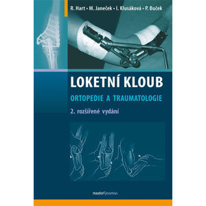 Loketní kloub – Ortopedie a traumatologie - 2. vydání - Hart R., Janeček M. a kolektiv