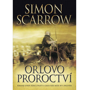 Orlovo proroctví - Scarrow Simon