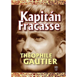 Kapitán Fracasse - Gautier Théophile