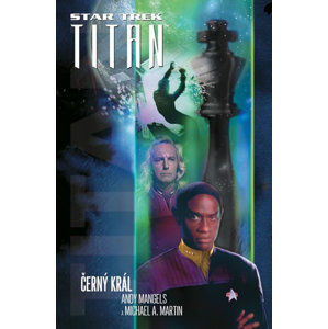 Star Trek Titan - Černý král - Mangels Andy