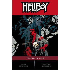 Hellboy 8 - Temnota vábí - Mignola Mike