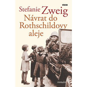 Návrat do Rothschildovy aleje - Zweig Stefanie