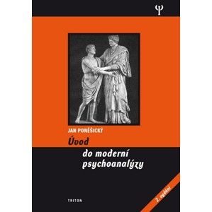 Úvod do moderní psychoanalýzy - 2. vydání - Poněšický Jan, Poněšický Jan