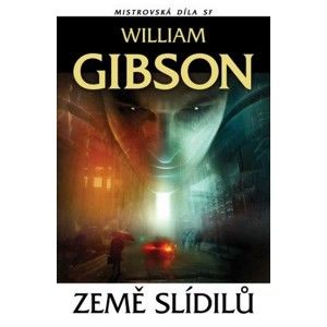 Země slídilů - Gibson William