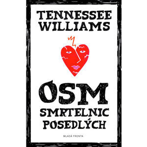 Osm smrtelnic posedlých - Williams Tennessee