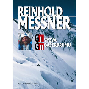 G I a G II - Výzva Gasherbrumu - Messner Reinhold
