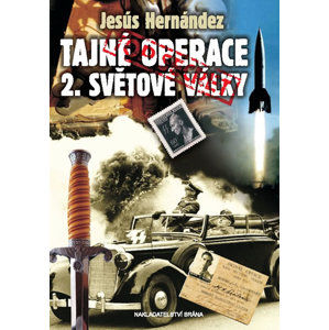 Tajné operace 2. světové války - Hernández Jesús