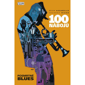 100 nábojů 8 - Posmrtné blues - Azzarello Brian, Risso Eduardo