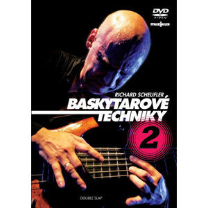 Baskytarové techniky 2 - DVD - Scheufler Richard