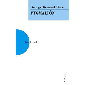 Pygmalión - Shaw George Bernard