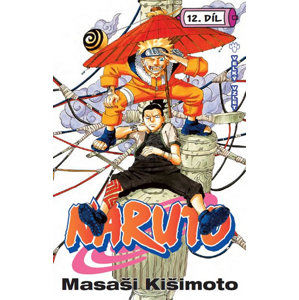 Naruto 12 - Velký vzlet - Kišimoto Masaši