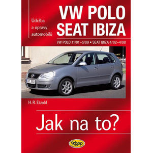 VW Polo 11/01–5/09 / Seat Ibiza 4/02–4/08 - Jak na to? č. 116 - Etzold Hans-Rudiger Dr.