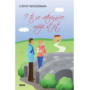 I to se veterinářce může stát - Woodman Cathy
