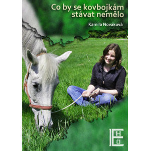 Co by se kovbojkám stávat nemělo - Nováková Kamila