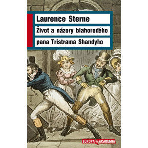 Život a názory blahorodého Tristrama Shandyho - Sterne Laurence