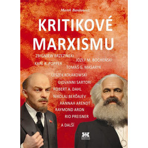 Kritikové marxismu - Bankowicz Marek