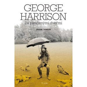 George Harrison: Za zamčenými dveřmi - Thomson Graeme