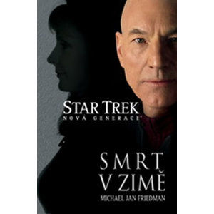 Star Trek - Smrt v zimě - Friedman a kolektiv Michael Jan