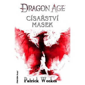 Dragon Age 4 - Císařství masek - Weekes Patrick