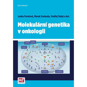 Molekulární genetika v onkologii - Foretová Lenka a kolektiv